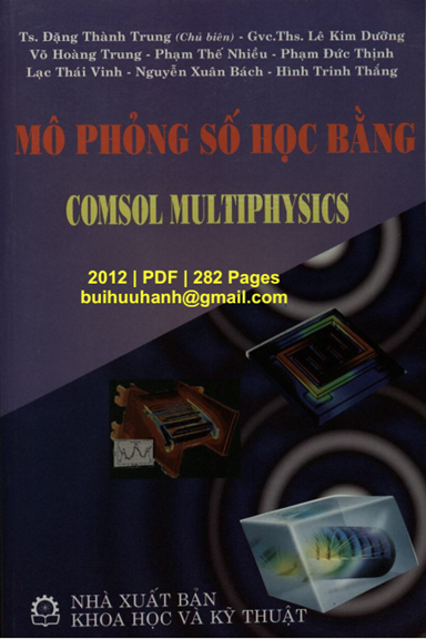 Mô Phỏng Số Học Bằng Comsol Multiphysics (NXB Khoa Học Kỹ Thuật 2012) - Đặng Thành Trung, 282 Trang
