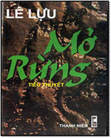 Mở Rừng (NXB Thanh Niên 1999) - Lê Lựu, 618 Trang