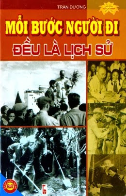 Mỗi Bước Người Đi Đều Là Lịch Sử (NXB Thanh Niên 2009) - Trần Đương, 156 Trang