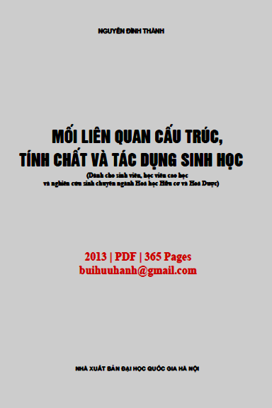 Mối Liên Quan Cấu Trúc, Tính Chất Và Tác Dụng Sinh Học - Nguyễn Đình Thành, 365 Trang