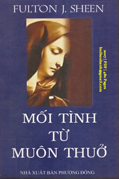 Mối Tình Muôn Thuở (NXB Phương Đông 2007) - Fulton J. Sheen, 480 Trang
