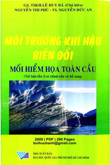 Môi Trường Khí Hậu Biến Đổi, Mối Hiểm Họa Toàn Cầu (NXB Đại Học Quốc Gia 2009) - Lê Huy Bá
