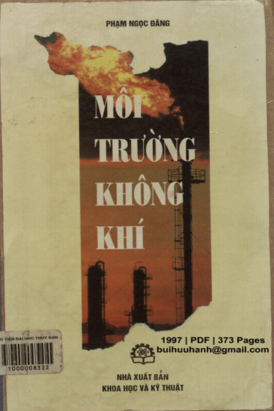 Môi Trường Không Khí (NXB Khoa Học Kỹ Thuật 1997) - Phạm Ngọc Đăng, 373 Trang