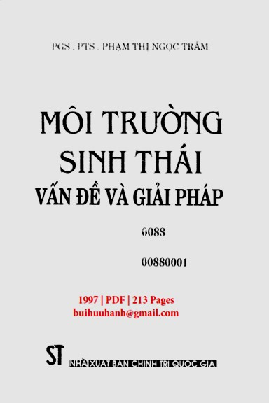 Môi Trường Sinh Thái Vấn Đề Và Giải Pháp (NXB Chính Trị 1997) - Phạm Thị Ngọc Trầm, 213 Trang