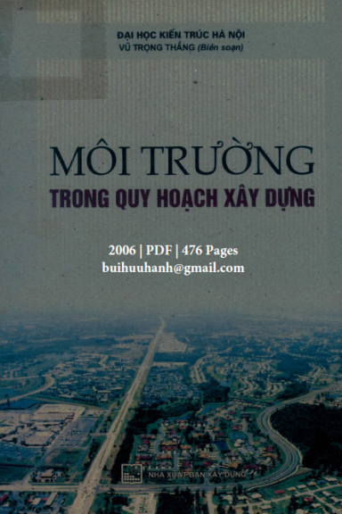 Môi Trường Trong Quy Hoạch Xây Dựng  (NXB Xây Dựng 2006) - Vũ Trọng Thắng, 475 Trang