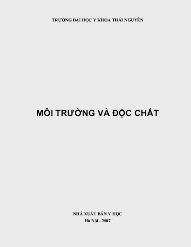 Môi Trường Và Độc Chất (NXB Y Học 2007) - Nhiều Tác Giả, 209 Trang