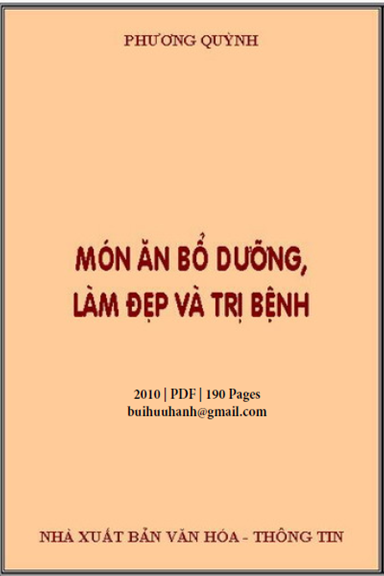 Món Ăn Bổ Dưỡng, Làm Đẹp Và Trị Bệnh (NXB Văn Hóa Thông Tin 2010) - Phương Quỳnh, 190 Trang