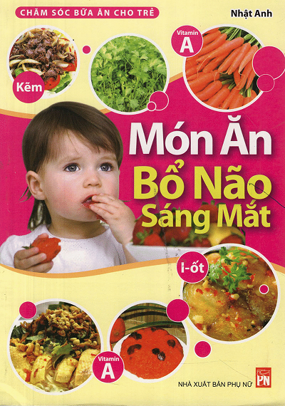 Món Ăn Bổ Não Sáng Mắt (NXB Phụ Nữ 2014) - Nhật Anh, 162 Trang