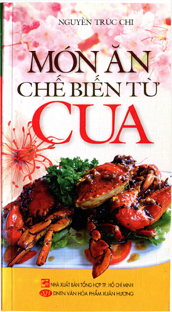 Món Ăn Chế Biến Từ Cua (NXB Tổng Hợp 2012) - Nguyễn Trúc Chi, 142 Trang