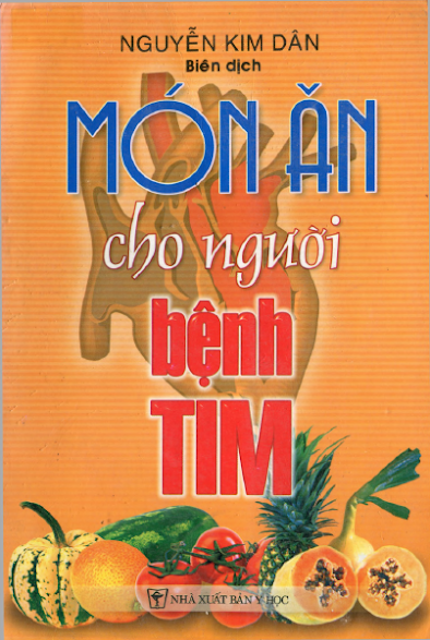 Món Ăn Cho Người Bệnh Tim (NXB Y Học 2004) - Nguyễn Kim Dân, 148 Trang