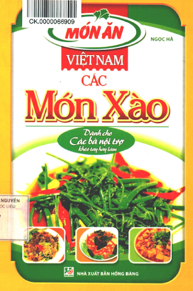 Món Ăn Việt Nam - Các Món Xào (NXB Hồng Bàng 2013) - Ngọc Hà, 235 Trang