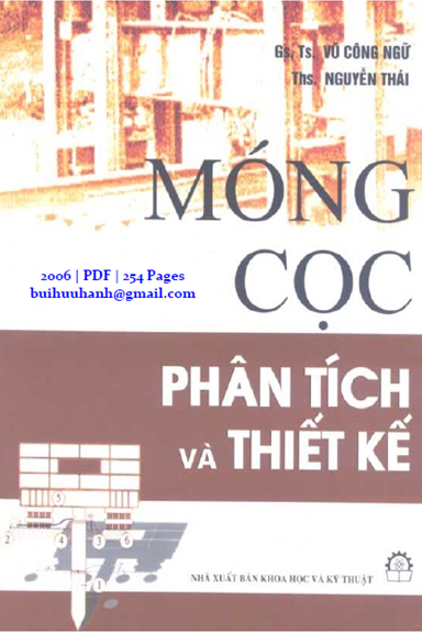 Móng Cọc Phân Tích Và Thiết Kế (NXB Khoa Học Kỹ Thuật 2006) - Vũ Công Ngữ, 254 Trang