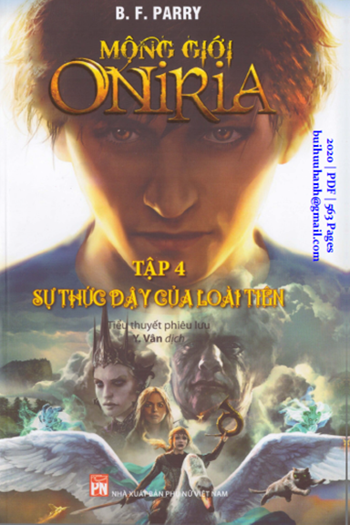 Mộng Giới Oniria Tập 4-Sự Thức Dậy Của Loài Tiên (NXB Phụ Nữ 2020) - B. F. Parry, 563 Trang