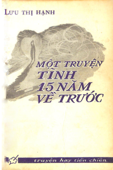 Một Chuyện Tình 15 Năm Về Trước (NXB Hoa Tiên 1968) - Lưu Thị Hạnh, 202 Trang
