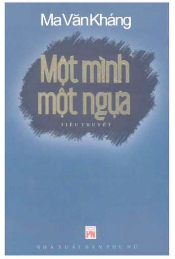 Một Mình Một Ngựa (NXB Phụ Nữ 2010) - Ma Văn Kháng, 377 Trang
