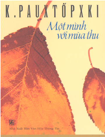 Một Mình Với Mùa Thu (NXB Văn Hóa Thông Tin 2004) - K. Pauxtopxki, 324 Trang