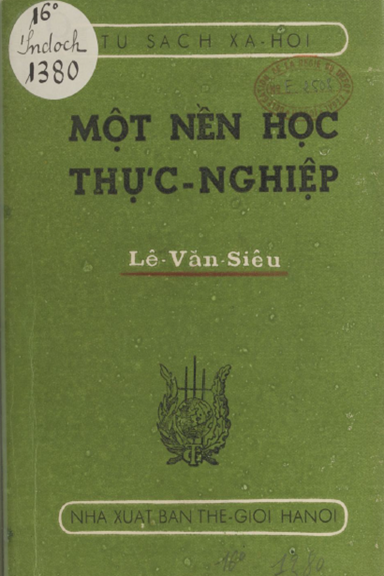 Một Nền Học Thực Nghiệp (NXB Thế Giới 1949) - Lê Văn Siêu, 76 Trang