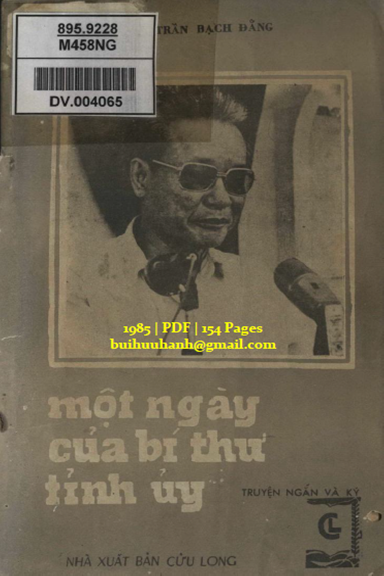 Một Ngày Của Bí Thư Tỉnh Ủy (NXB Cửu Long 1985) - Trần Bạch Đằng, 154 Trang
