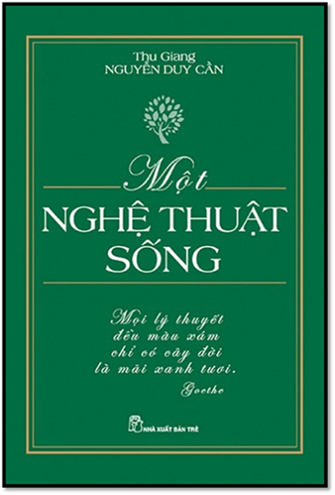 Một Nghệ Thuật Sống (NXB Trẻ 2012) - Nguyễn Duy Cần, 122 Trang
