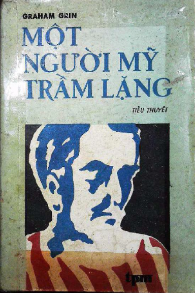 Một Người Mỹ Trầm Lặng (NXB Long An 1986) - Graham Green, 301 Trang