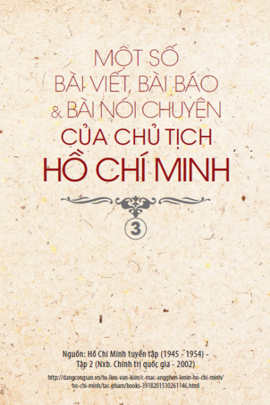 Một Số Bài Viết, Bài Báo & Bài Nói Chuyện Của Hồ Chí Minh Tập 3 (NXB Chính Trị 2002) - Hồ Chí Minh