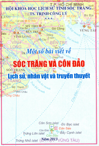 Một Số Bài Viết Về Sóc Trăng Và Côn Đảo (NXB Sóc Trăng 2013) - Trịnh Công Lý, 193 Trang