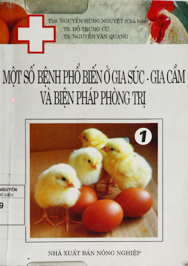 Một Số Bệnh Phổ Biến Ở Gia Súc Gia Cầm Và Biện Pháp Phòng Trị Tập 1 - Nguyễn Hùng Nguyệt, 167 Trang