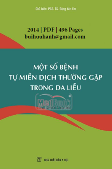Một Số Bệnh Tự Miễn Dịch Thường Gặp Trong Da Liễu (NXB Y Học 2014) - Đặng Văn Em, 496 Trang