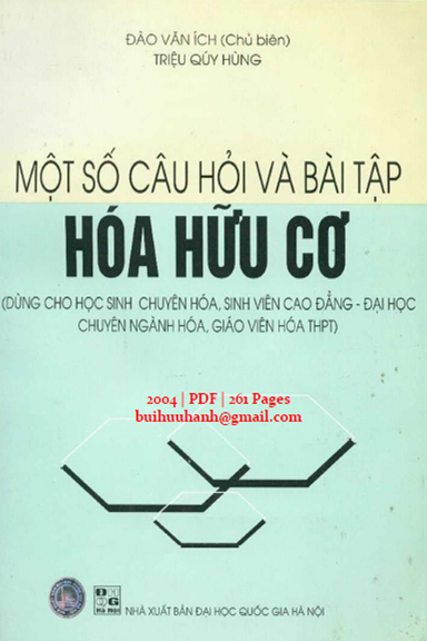 Một Số Câu Hỏi Và Bài Tập Hóa Hữu Cơ (NXB Đại Học Quốc Gia 2004) - Đào Văn Ích, 261 Trang