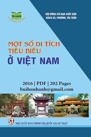 Một Số Di Tích Tiêu Biểu Ở Việt Nam (NXB Chính Trị 2016) - Hoàng Mạnh Thắng, 202 Trang