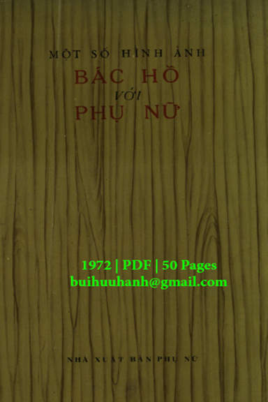 Một Số Hình Ảnh Bác Hồ Với Phụ Nữ (NXB Phụ Nữ 1972) - Nhiều Tác Giả, 50 Trang
