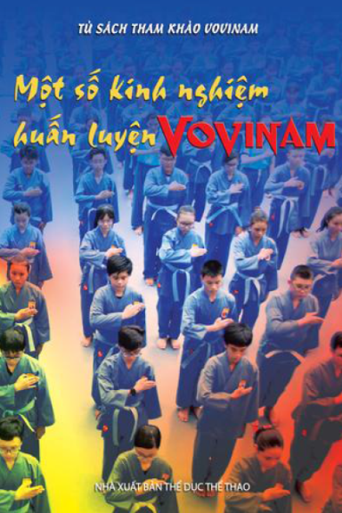 Một Số Kinh Nghiệm Huấn Luyện Vovinam (NXB Thể Dục Thể Thao 2017) - Nguyễn Hồng Tâm, 160 Trang