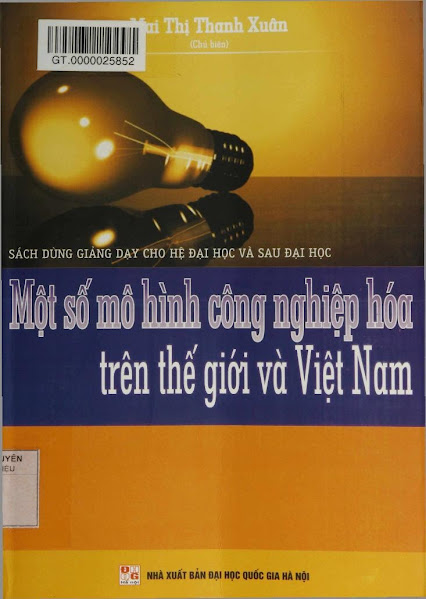 Một Số Mô Hình Công Nghiệp Hóa Trên Thế Giới Và Việt Nam - Mai Thị Thanh Xuân, 427 Trang