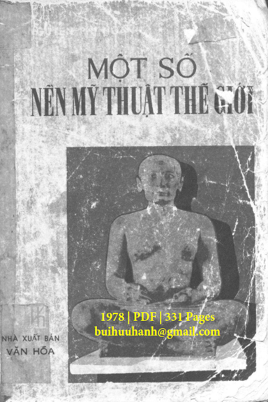 Một Số Nền Mỹ Thuật Thế Giới (NXB Văn Hóa 1978) - Nguyễn Phi Hoanh, 331 Trang