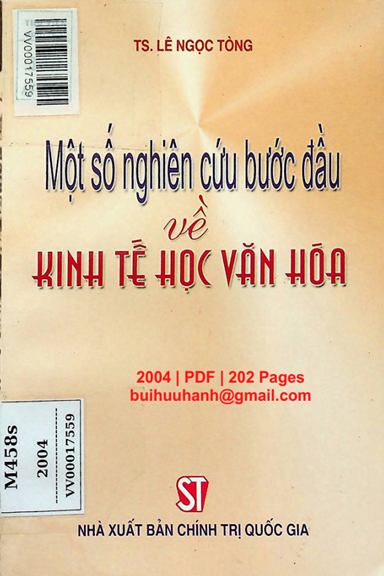 Một Số Nghiên Cứu Bước Đầu Về Kinh Tế Học Văn Hóa (NXB Chính Trị 2004) - Lê Ngọc Tòng, 202 Trang