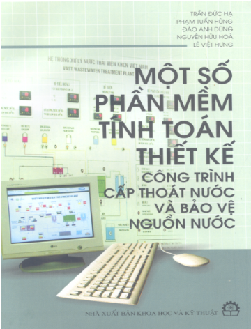 Một Số Phần Mềm Tính Toán Thiết Kế Công Trình Cấp Thoát Nước Và Bảo Vệ Nguồn Nước - Trần Đức Hạ