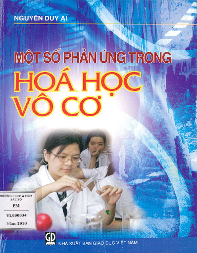 Một Số Phản Ứng Trong Hóa Học Vô Cơ (NXB Giáo Dục 2010) - Nguyễn Duy Ái, 406 Trang
