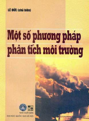 Một Số Phương Pháp Phân Tích Môi Trường (NXB Đại Học Quốc Gia 2004) - Lê Đức, 226 Trang
