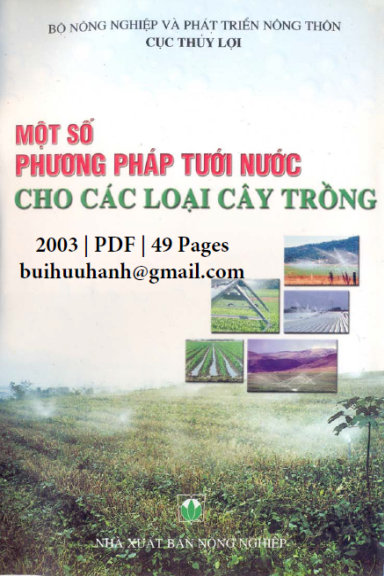 Một Số Phương Pháp Tưới Nước Cho Các Loại Cây Trồng (NXB Nông Nghiệp 2003) - Nguyễn Xuân Tiệp