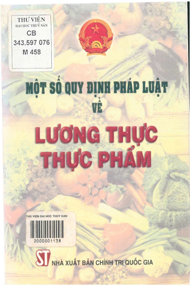 Một Số Quy Định Pháp Luật Về Lương Thực Thực Phẩm (NXB Chính Trị 2003) - Nhiều Tác Giả, 572 Trang