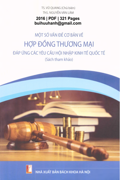 Một Số Vấn Đề Cơ Bản Về Hợp Đồng Thương Mại Đáp Ứng Các Yêu Cầu Hội Nhập Kinh Tế Quốc Tế - Vũ Quang