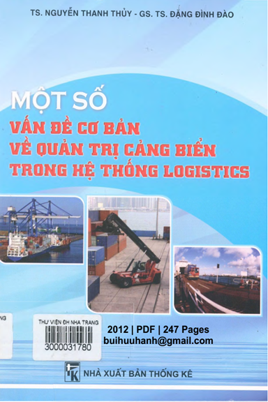 Một Số Vấn Đề Cơ Bản Về Quản Trị Cảng Biển Trong Hệ Thống Logistics - Nguyễn Thanh Thủy, 247 Trang