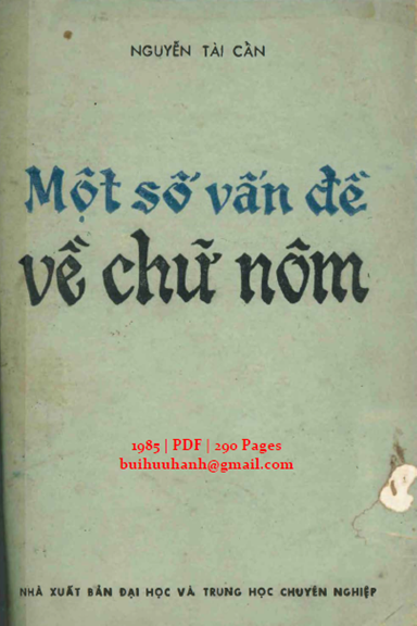 Một Số Vấn Đề Về Chữ Nôm (NXB Đại Học 1985) - Nguyễn Tài Cẩn, 290 Trang