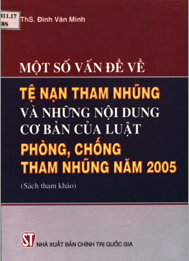 Một Số Vấn Đề Về Tệ Nạn Tham Nhũng Và Những Nội Dung Cơ Bản Của Luật Phòng Chống Tham Nhũng Năm 2005