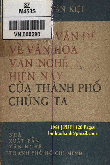 Một Số Vấn Đề Về Văn Hóa Văn Nghệ Hiện Nay Của Thành Phố Chúng Ta (NXB Văn Nghệ 1981) - Võ Văn Kiệt