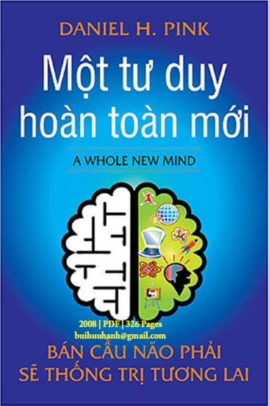Một Tư Duy Hoàn Toàn Mới (NXB Lao Động Xã Hội 2008) - Daniel H. Pink, 326 Trang
