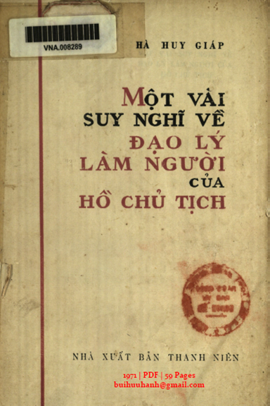 Một Vài Suy Nghĩ Về Đạo Lý Làm Người Của Hồ Chủ Tịch (NXB Thanh Niên 1971) - Hà Huy Giáp, 59 Trang