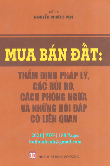 Mua Bán Đất-Thẩm Định Pháp Lý, Các Rủi Ro (NXB Lao Động 2021) - Nguyễn Phước Vẹn, 188 Trang
