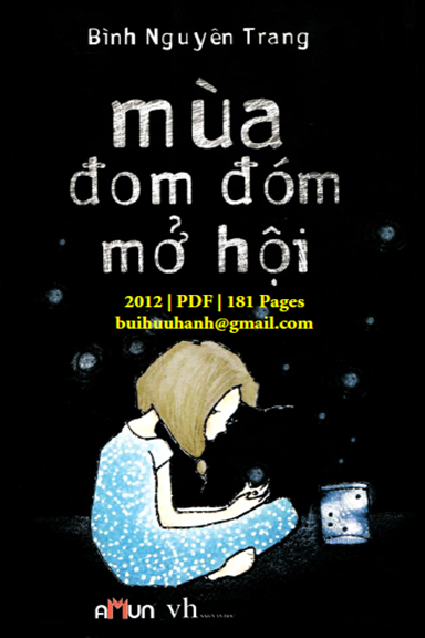 Mùa Đom Đóm Mở Hội (NXB Văn Học 2012) - Bình Nguyên Trang, 181 Trang