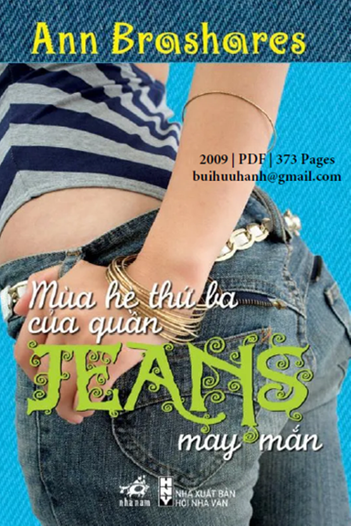 Mùa Hè Thứ Ba Của Quần Jeans May Mắn (NXB Hội Nhà Văn 2009) - Ann Brashares, 373 Trang